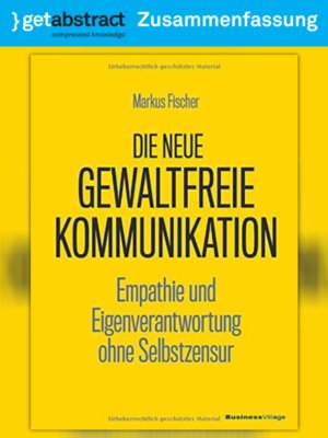 cover image of Die neue gewaltfreie Kommunikation (Zusammenfassung)